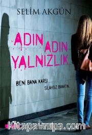 Adın Adın Yalnızlık