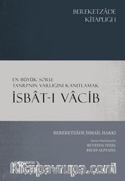 İsbat-ı Vacib <br /> En Büyük Soru: Tanrı’nın Varlığını Kanıtlamak