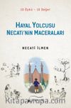 Hayal Yolcusu Necati’nin Maceraları (10 Öykü-10 Değer)
