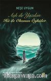 Aşk İle Yazılan Hû İle Okunan Öyküler