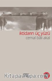 İktidarın Üç Yüzü