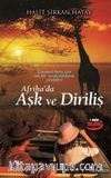 Afrika’da Aşk ve Diriliş