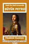 Büyük Petro & Deli Dahi Arasında