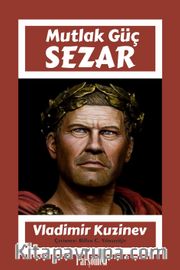 Sezar <br /> Mutlak Güç