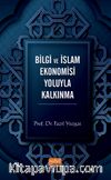 Bilgi ve İslam Ekonomisi Yoluyla Kalkınma
