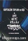 Kapitalizm Toplum ve Kişi