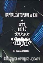 Kapitalizm Toplum ve Kişi