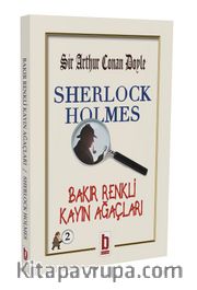 Bakır Renkli Kayın Ağaçları / Sherlock Holmes