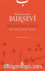 Mesnevî'nin Ruhu <br /> On Sekiz Beyit Şerhi