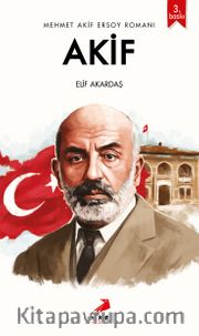Akif / Mehmet Akif Ersoy Romanı