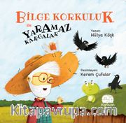 Bilge Korkuluk ve Yaramaz Kargalar