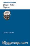 Devlet Millet Siyaset / Yeniden Düşünmek