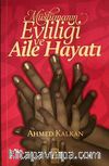 Müslümanın Evliliği ve Aile Hayatı