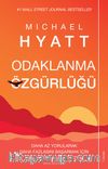 Odaklanma Özgürlüğü