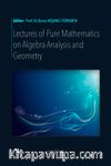 Lectures Of Pure Mathematıcs  On Algebra Analysıs And  Geometry