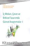 İç Mekan, Çevre ve Bitkisel Tasarımda Güncel Araştırmalar 1