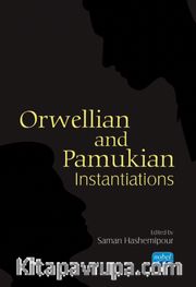 Orwellian and Pamukian Instantiations