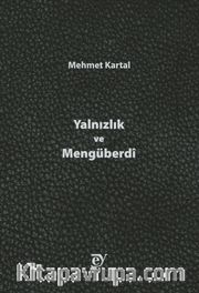 Yalnızlık ve Mengüberdi