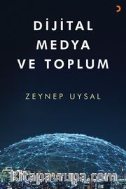 Dijital Medya ve Toplum