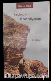 Kalbimdir İhbar Ediyorum