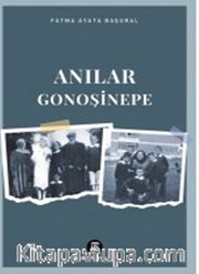 Anılar / Gonoşinope