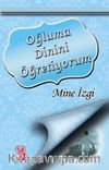 Oğluma Dinini Öğretiyorum