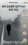 Bir Garip Seyyah - Beş Taş