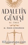 Adaletin Güneşi Hz. Ömer (Ciltli)