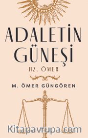 Adaletin Güneşi Hz. Ömer (Ciltli)