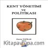 Kent Yönetimi ve Politikası