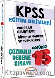 2016 KPSS Eğitim Bilimleri Program Geliştirme Öğretim Yöntem ve Teknikleri Popüler 15 Çözümlü Deneme Sınavı