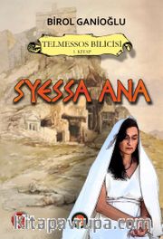 Syessa Ana / Telmessos Bilicisi (1. Kitap)