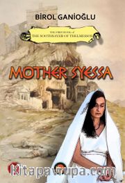 Mother Syessa / The First Book of The Soothsayer of Thelmessos