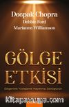Gölge Etkisi & Işığın Gücüyle İçindeki Karanlığı Dağıt