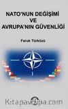 Nato’nun Değişimi ve Avrupa’nın Güvenliği