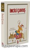 İncili Çavuş & Fıkra ve Nükteleriyle Tanınan Saray Musahibi