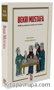 Bekri Mustafa <br /> IV. Murad Döneminde Yaşamış Hafız ve Fıkracı