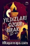 Yıldızları Özgür Bırak