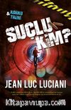 Suçlu Kim?