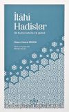 İlahi Hadisler & 99 Kudsî Hadis ve Şerhi