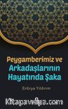 Peygamberimiz ve Arkadaşlarının Hayatında Şaka                                      