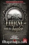 Edirne’nin Ardı Da Bayler
