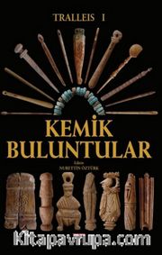 Tralleis 1 / Kemik Buluntular