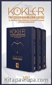 Kökler - Yay Çeken Kavimlerin Şafağı (3 Cilt Kutulu)