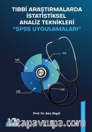 Tıbbi Araştırmalarda  İstatiksel Analiz Teknikleri “SPSS Uygulamaları"