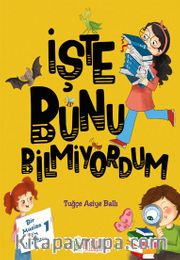 İşte Bunu Bilmiyordum