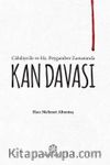 Cahiliye’de ve Hz. Peygamber Zamanında Kan Davası
