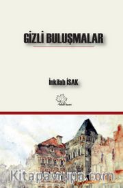 Gizli Buluşmalar