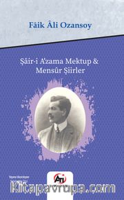 Şair-i A’zama Mektup <br /> Mensûr Şiirler