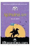 Alparslan / Anka Kuşu İle Alperen’in Tarih Yolculuğu